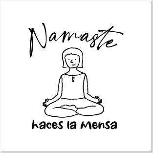 Namaste Haces La Mensa Posters and Art